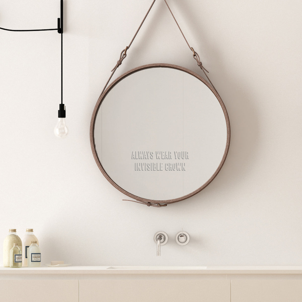 Always Wear Your invisible Crown mirror sticker. A white vinyl shown on a mirror in a shadow style font A decoration for a bedroom or bathroom