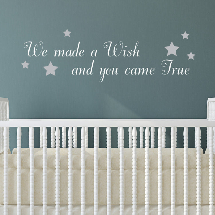 We-made-a-wish-and-you-came-true-wall-sticker