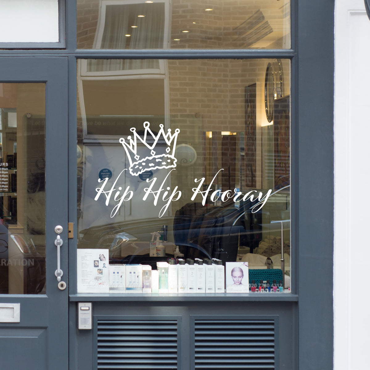 Hip Hip hooray Kings Coronation Retail Window Sticker Vinyl