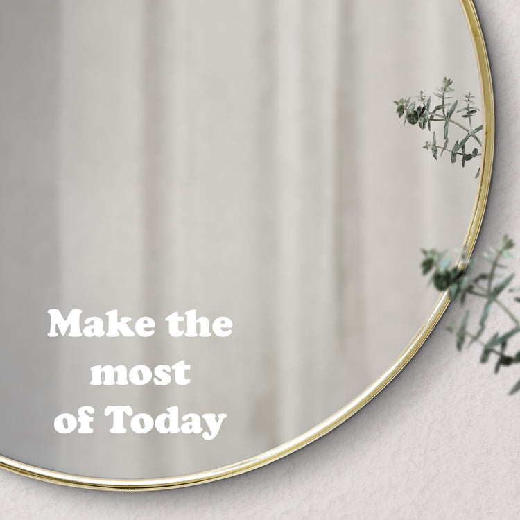 Make the most of Today Mirror Sticker Decal Quote