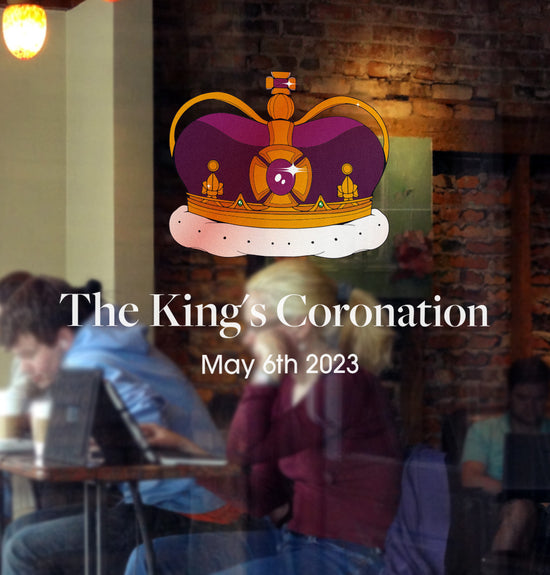 Kings Coronation Retail Window Sticker Vinyl