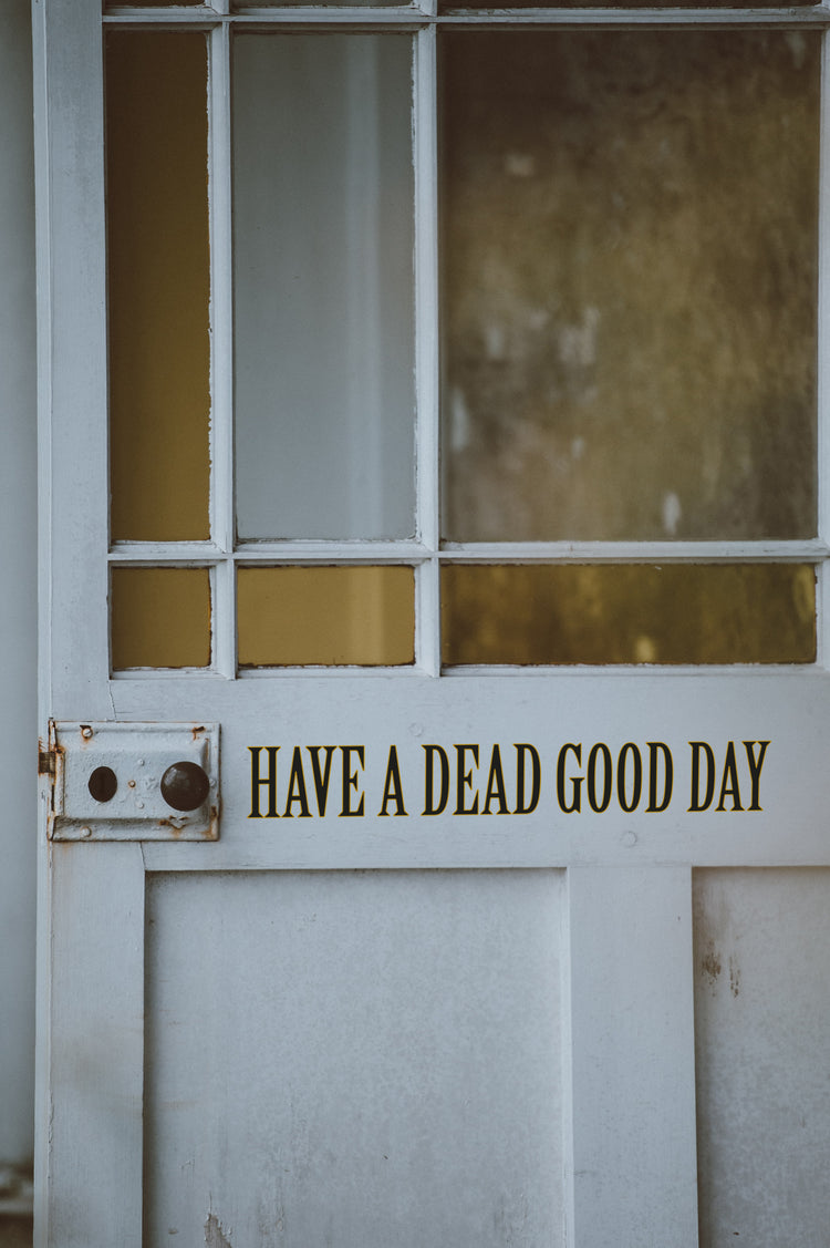 Joanie & Jeanie - Have a Dead Good Day Door Sticker