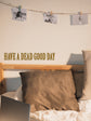 Joanie & Jeanie - Have a Dead Good Day Wall Sticker in Gold