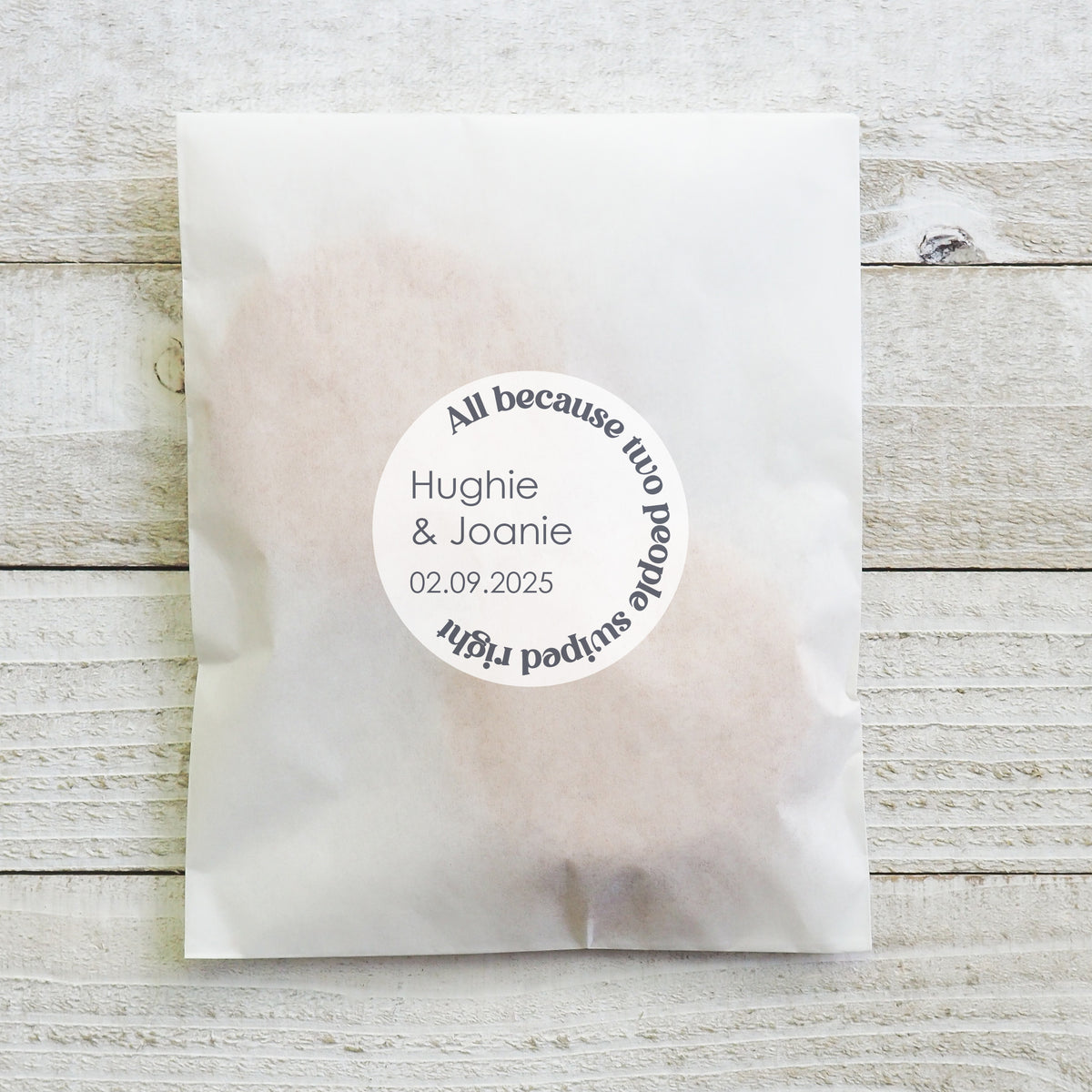 Personalised All because two people swiped right Labels for Confetti and Favours