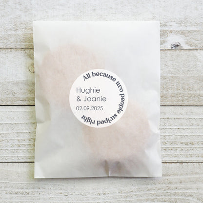 Personalised All because two people swiped right Labels for Confetti and Favours