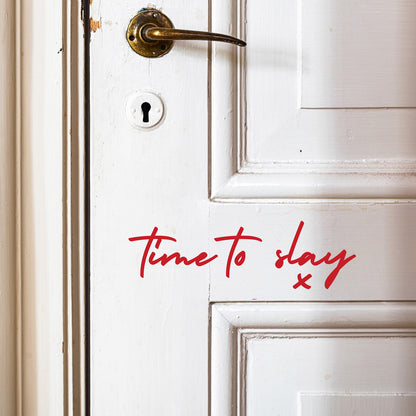 Time to Slay Door Sticker