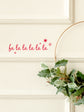 Fa La La La La La Christmas Wall & Door Sticker