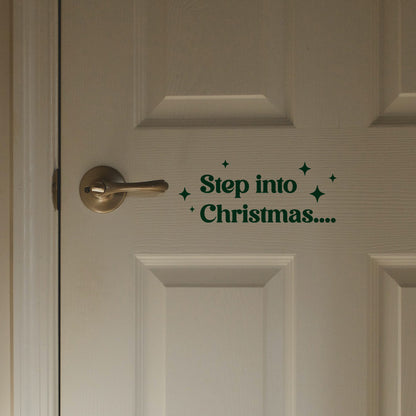 Step into Christmas Vinyl Decal For Doors And Mirrors
