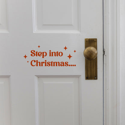 Step into Christmas Vinyl Decal For Doors And Mirrors