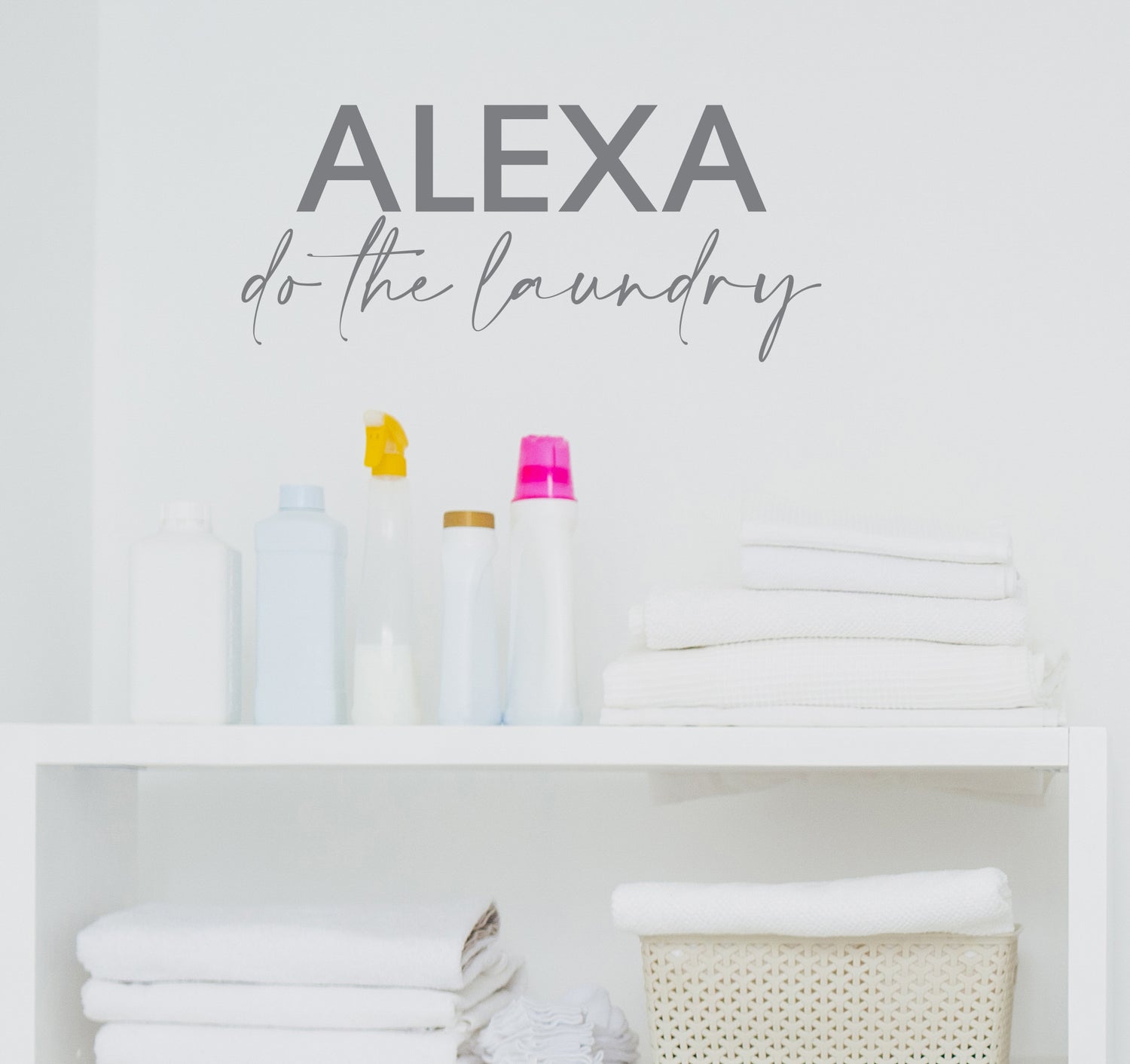Alex do the laundry wall sticker, grey text on a white wall