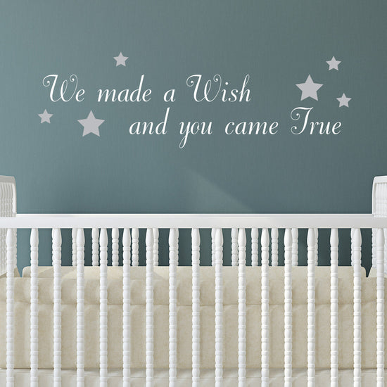 We-made-a-wish-and-you-came-true-wall-sticker