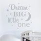 Dream big little one Wall Sticker