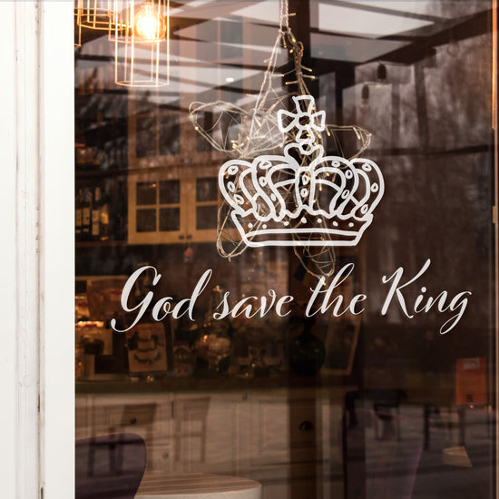"God save the King" Kings Coronation Retail Window Sticker Vinyl