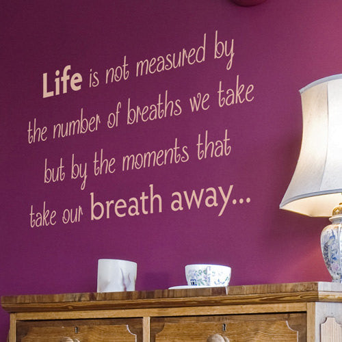 Life is not measure Wall Sticker Quote