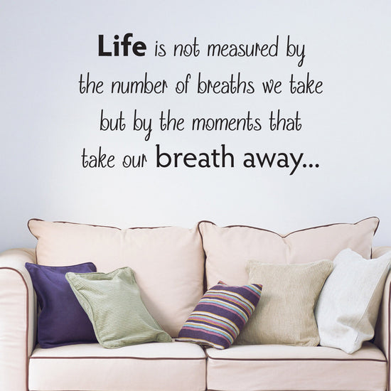 Life is not measure Wall Sticker Quote