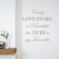 Every Love Story is Beautiful Wall sticker