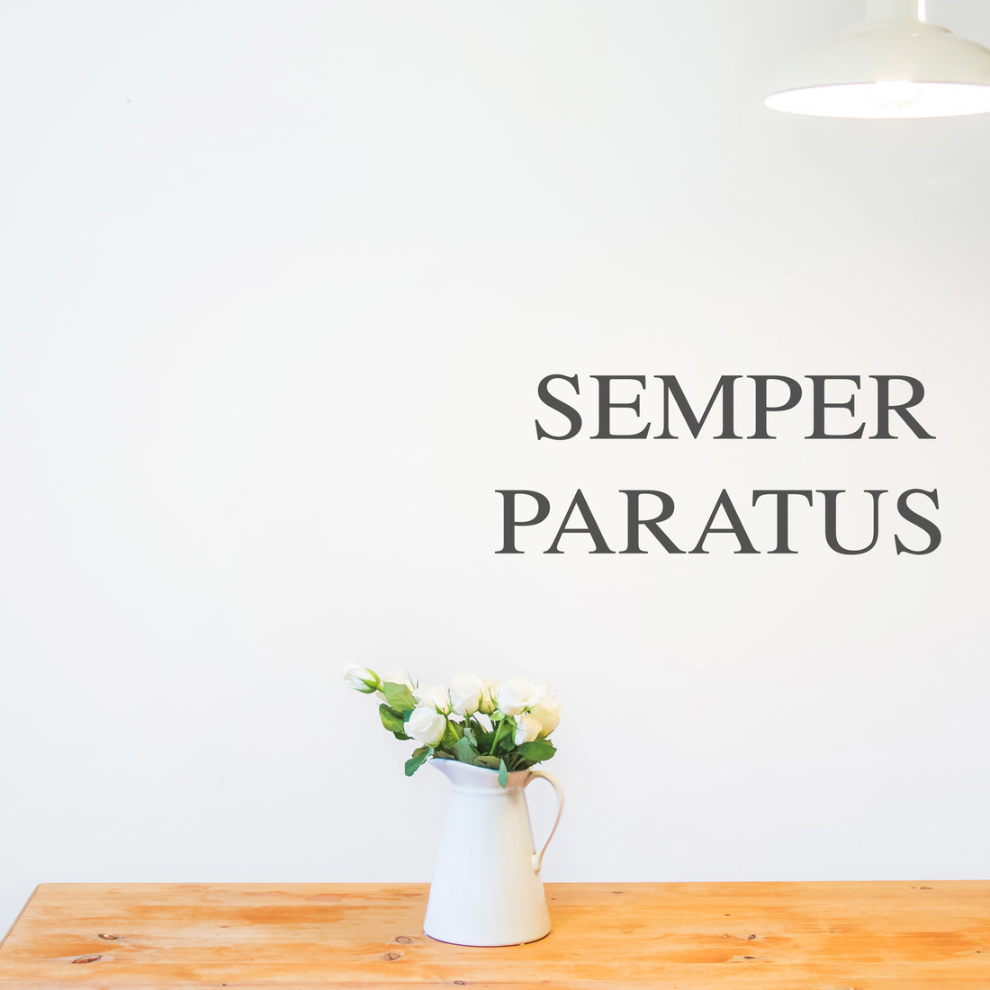Semper Paratus Latin Quote Wall Sticker